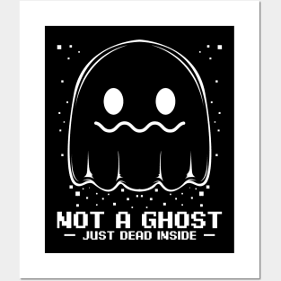 Ghost - Not A Ghost - Just Dead Inside Spooky Halloween Posters and Art